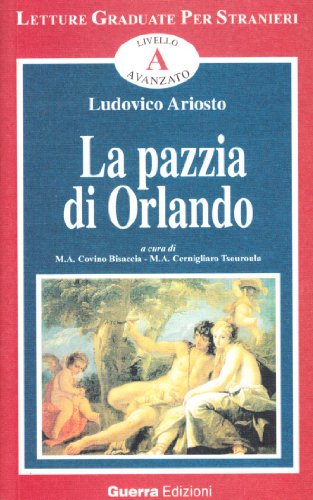 La pazzia di Orlando. Racconto tratto dall'Orlando Furioso von Guerra Edizioni