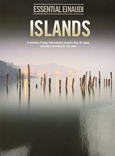 Islands - Essential Einaudi (Solo Piano): A selection of Songs from Ludivico Einaudi's Best of album von Music Sales