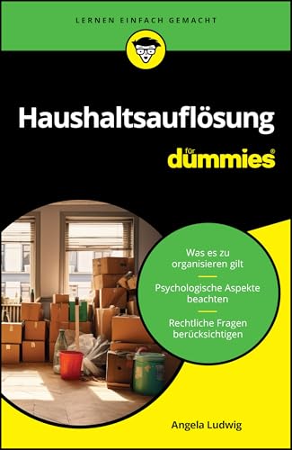 Haushaltsauflösung für Dummies von Wiley-VCH