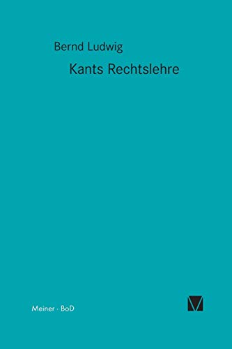 Kant-Forschungen 2. Kants Rechtslehre. Mit einer Untersuchung zur Drucklegung Kantischer Schriften.