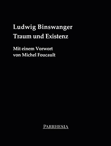 Traum und Existenz: Mit einem Vorwort von Michel Foucault (edition schatten)