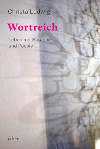 Wortreich: Leben mit Sprache und Poesie (falter) von Freies Geistesleben GmbH
