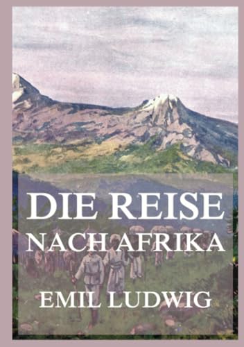 Die Reise nach Afrika