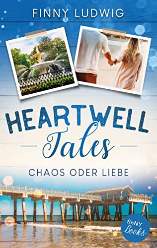 Heartwell Tales: Chaos oder Liebe von Book on Demand