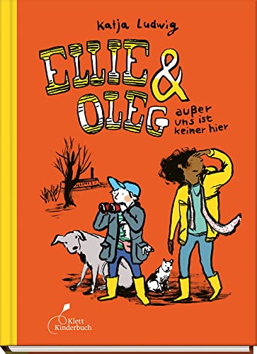 Ellie & Oleg - außer uns ist keiner hier von Klett Kinderbuch