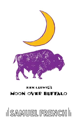 Moon Over Buffalo von Samuel French, Inc.