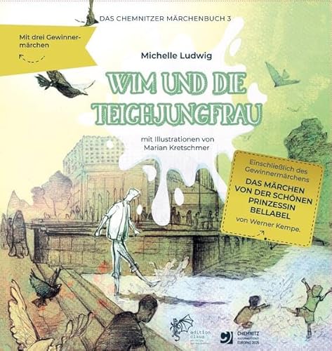 Wim und die Teichjungfrau: Das Chemnitzer Märchenbuch III von Claus Verlag GmbH