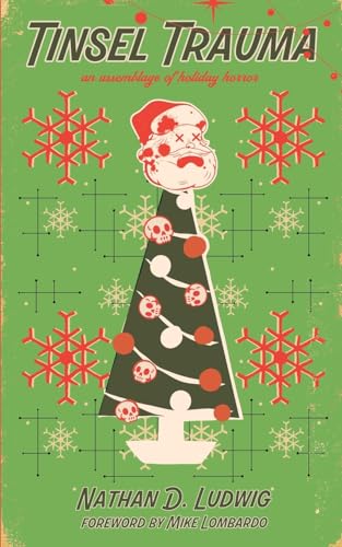 Tinsel Trauma: An Assemblage of Holiday Horror von GenreBlast Books