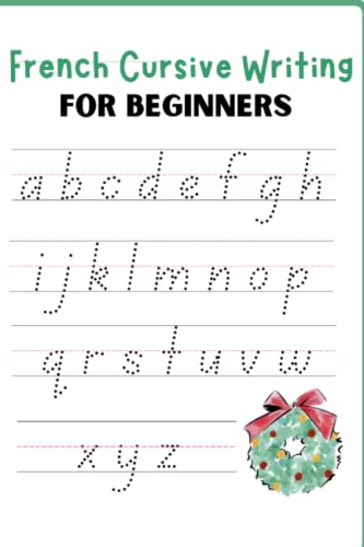 French Cursive Writing For Beginners von Independently published