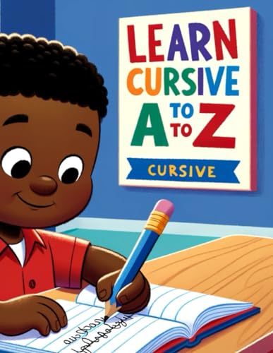 Learn Cursive A to Z": Cursive Creations: A to Z for Young Hands von Independently published