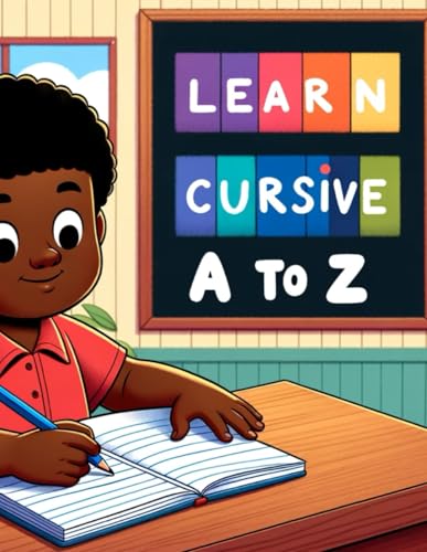 Learn Cursive A to Z: Cursive Adventures: A to Z for Little Learners von Independently published