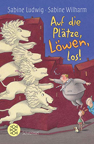 Auf die Plätze, Löwen, los!: Mit farbigen Bildern von Sabine Wilharm Auf die Plätze, Löwen, los!: Mit farbigen Bildern von Sabine Wilharm
