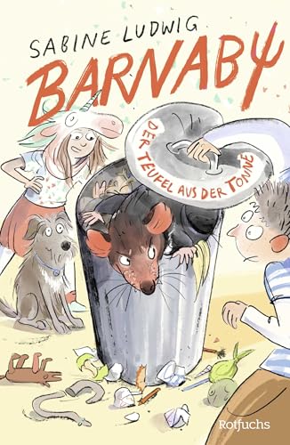 Barnaby – Der Teufel aus der Tonne: Lustiges Kinderbuch ab 8 Jahre von Rowohlt Taschenbuch