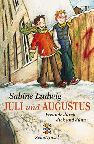 Juli und Augustus: Freunde durch dick und dünn Juli und Augustus: Freunde durch dick und dünn