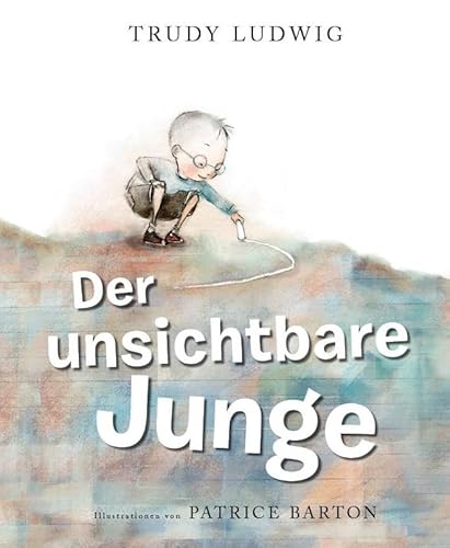 Der unsichtbare Junge: Schüchternheit überwinden & Selbstbewusstsein stärken. Bilderbuch zum Vorlesen: Mutmach-Geschichte für Kinder ab 6 Jahren. Mobbing-Prävention in Grundschule & Kita.