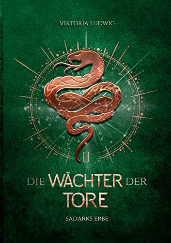 Die Wächter der Tore 2: Sadarks Erbe von Books on Demand