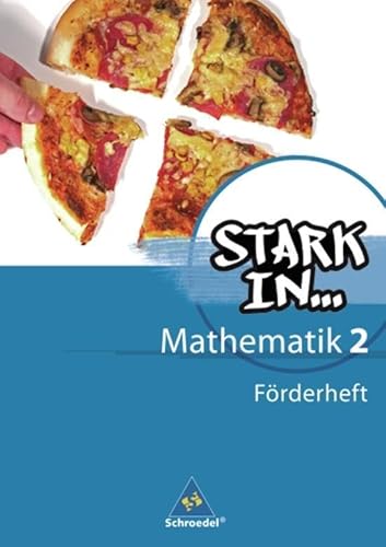 Stark in Mathematik - Ausgabe 2008: Förderheft 2 (Lernstufe 7/8) (Stark in Mathematik: Mittel- und Oberstufe - Ausgabe 2008)