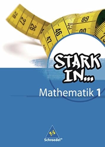 Stark in Mathematik - Ausgabe 2008: Schülerband 1 (Lernstufe 5/6) (Stark in Mathematik: Mittel- und Oberstufe - Ausgabe 2008) von Westermann Bildungsmedien Verlag GmbH