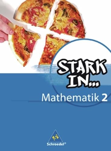 Stark in Mathematik - Ausgabe 2008: Schülerband 2 (Lernstufe 7/8) (Stark in Mathematik: Mittel- und Oberstufe - Ausgabe 2008) von Schroedel Verlag GmbH