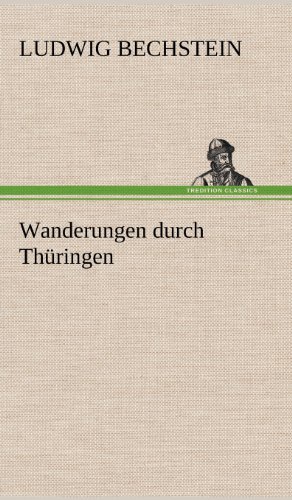 Wanderungen durch Thüringen von TREDITION CLASSICS