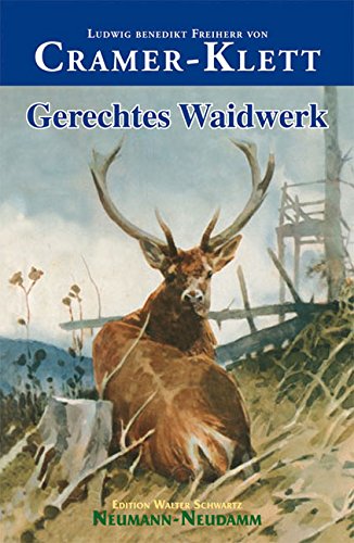 Gerechtes Waidwerk von Neumann-Neudamm GmbH
