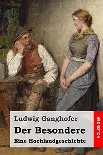 Der Besondere: Eine Hochlandgeschichte von CREATESPACE