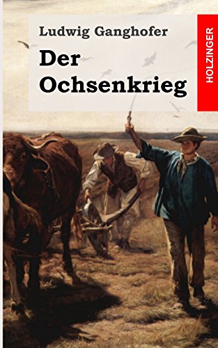 Der Ochsenkrieg: Roman aus dem 15. Jahrhundert