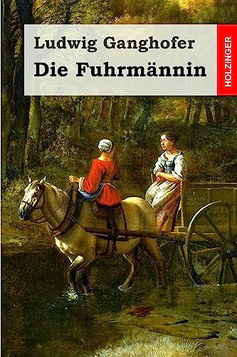 Die Fuhrmännin Die Fuhrmännin