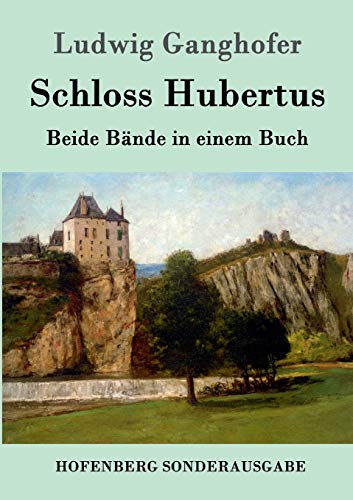 Schloss Hubertus: Beide Bände in einem Buch