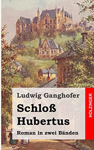 Schloß Hubertus: Roman Schloß Hubertus: Roman