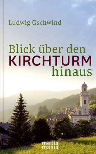 Blick über den Kirchturm hinaus