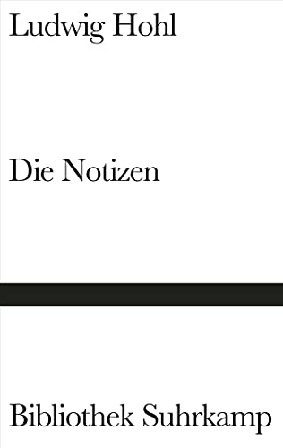 Die Notizen oder Von der unvoreiligen Versöhnung (Bibliothek Suhrkamp) von Suhrkamp Verlag AG