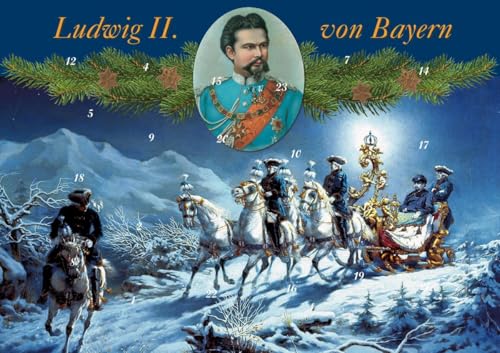 Mit König Ludwig II. durch den Advent: Historischer Weihnachtsschmuck und Zitate von Husum Druck