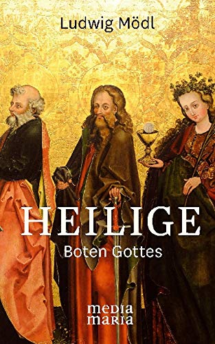 Heilige: Boten Gottes