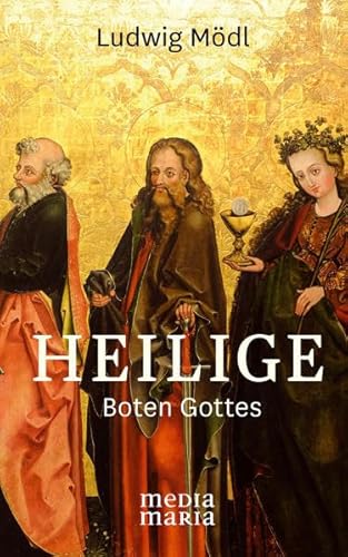 Heilige: Boten Gottes