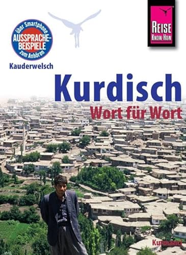 Reise Know-How Sprachführer Kurdisch - Wort für Wort: Kauderwelsch-Band 94