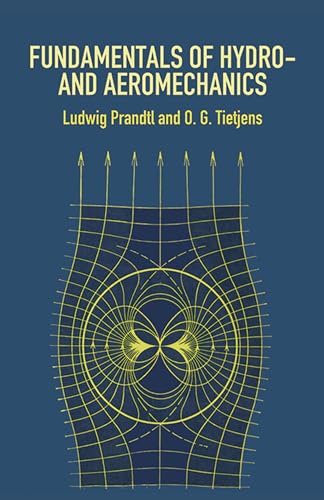 Fundamentals of Hydro- and Aeromechanics (Dover Books on Aeronautical Engineering)