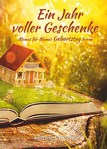 Ein Jahr voller Geschenke: Monat für Monat Geburtstag feiern von Engelsdorfer Verlag