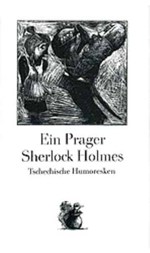 Ein Prager Sherlock Holmes: Tschechische Humoresken, mit Illustrationen