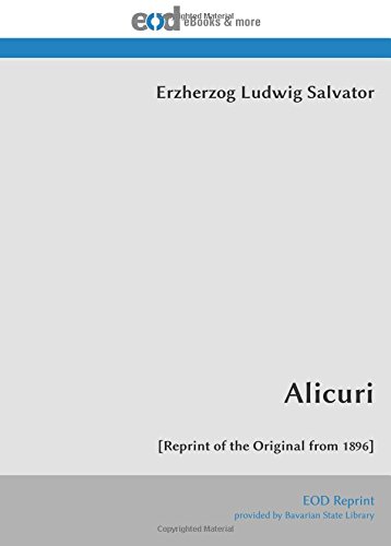 Alicuri: [Reprint of the Original from 1896] von EOD Network