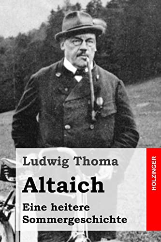 Altaich: Eine heitere Sommergeschichte Altaich: Eine heitere Sommergeschichte von CREATESPACE