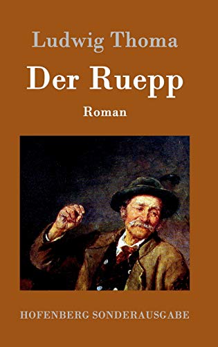Der Ruepp: Roman