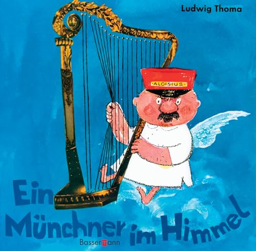 Ein Münchner im Himmel von Bassermann, Edition