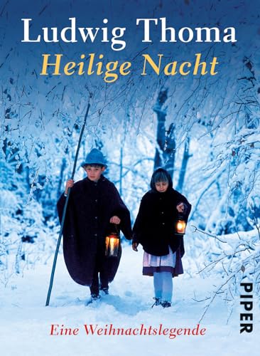 Heilige Nacht: Eine Weihnachtslegende von PIPER