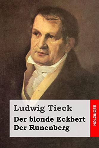 Der blonde Eckbert / Der Runenberg von Createspace Independent Publishing Platform