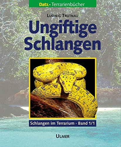 Ungiftige Schlangen: 2 Bücher im Set, Bd. 1/1 und 1/2. (Schlangen im Terrarium) (Schlangen im Terrarium. Haltung, Pflege und Zucht)