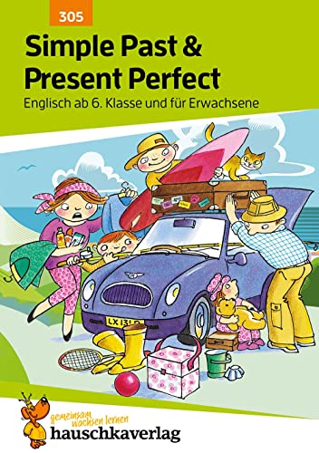 Englisch. Simple Past and Present Perfect, ab 6./7. Klasse