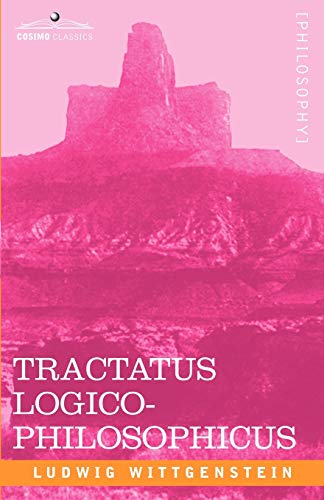 Tractatus Logico-Philosophicus Tractatus Logico-Philosophicus