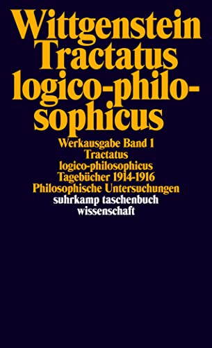 Werkausgabe, Band 1: Tractatus logico-philosophicus / Tagebücher 1914-1916 / Philosophische Untersuchungen von Suhrkamp Verlag AG