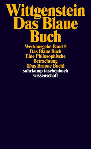 Werkausgabe, Band 5: Das Blaue Buch. Eine Philosophische Betrachtung (Das Braune Buch)